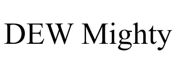 dew mighty