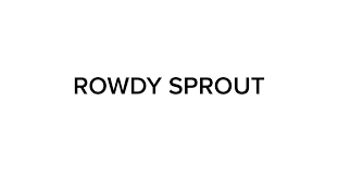 Rowdy Sprout
